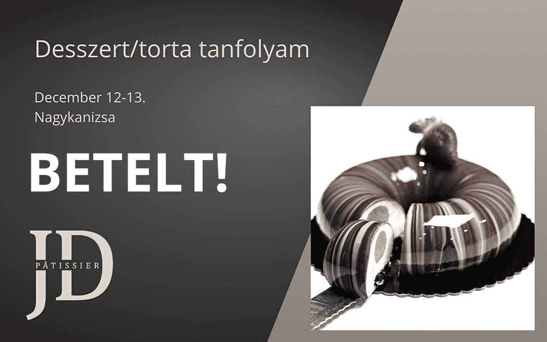 Desszert/Torta tanfolyam – December 12-13 Nagykanizsa