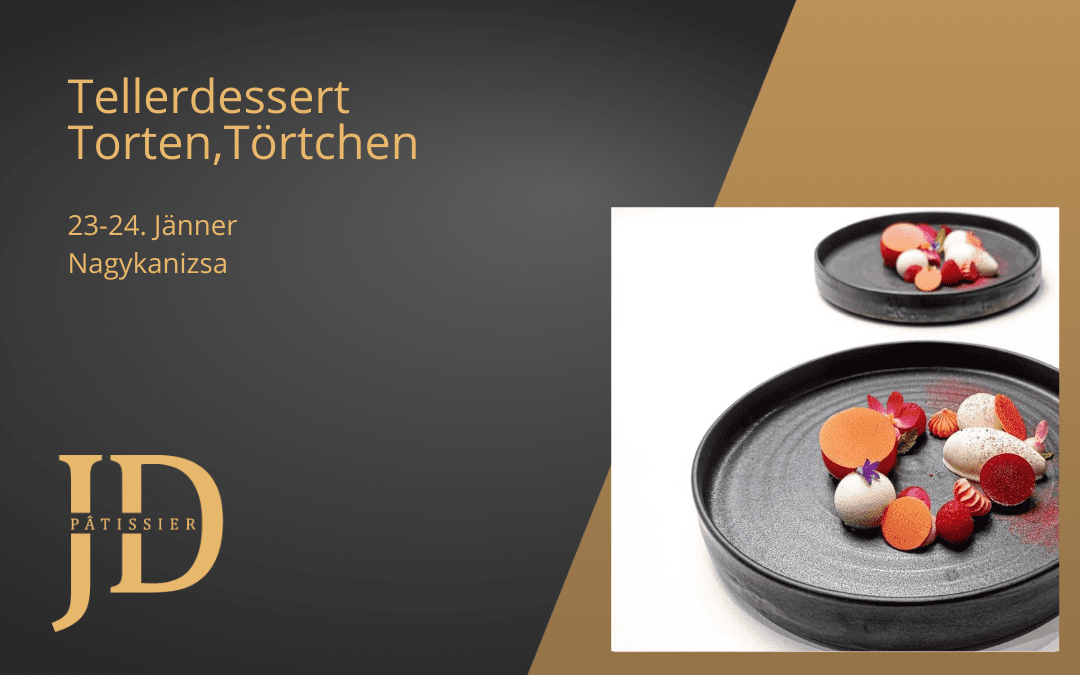 Tellerdessert Torten, Törtchen – 23-24. Jänner