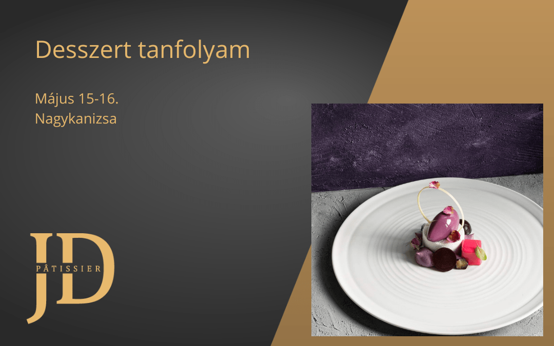 Desszert, torta tanfolyam- Május 15-16. | BETELT