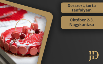 Desszert, torta tanfolyam – Október 2-3.