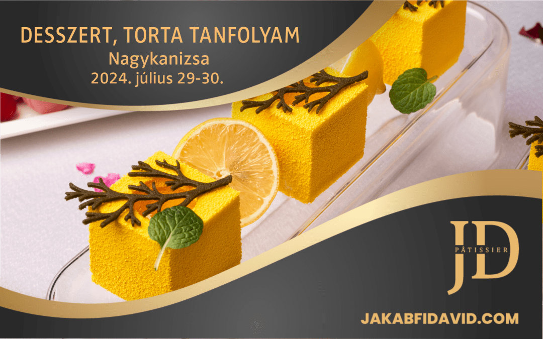 Desszert, torta tanfolyam – Július 29-30.